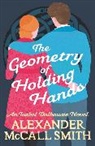 Alexander McCall Smith, Alexander McCall Smith - The Geometry of Holding Hands