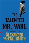 Alexander McCall Smith, McCall Smith Alexander - The Talented Mr Varg