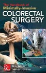 Mishra, Nitin Mishra, Mishra Nitin, Abdulaziz M. Saleem - The Handbook of Minimally-Invasive Colorectal Surgery