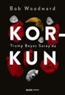 Bob Woodward - Korkun