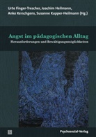 Bernd Ahrbeck, Wilfried Datler, Urte Finger-Trescher, Heilman, Joachi Heilmann, Joachim Heilmann... - Angst im pädagogischen Alltag