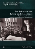 Katarina Bader, Arkadi Blatow, Bernhar Bolech, Dybel, Pawe Dybel, Pawel Dybel... - Im Schatten von Krieg und Holocaust