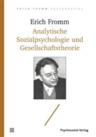 Erich Fromm, Raine Funk, Rainer Funk - Analytische Sozialpsychologie und Gesellschaftstheorie