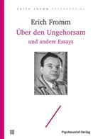 Erich Fromm, Raine Funk, Rainer Funk - Über den Ungehorsam und andere Essays