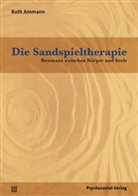 Ruth Ammann - Die Sandspieltherapie