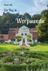 Helmut Stelljes - Ein Tag in Worpswede