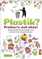 Dela Kienle, Horst Hellmeier - Plastik? Probier´s mal ohne!