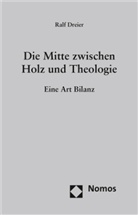 Ralf Dreier, Hors Meier, Horst Meier - Die Mitte zwischen Holz und Theologie