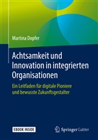 Martina Dopfer - Achtsamkeit und Innovation in integrierten Organisationen