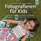 Sandra Abend, Michae Ebert, Michael Ebert - Fotografieren für Kinder