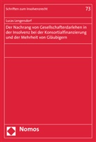 Lucas Lengersdorf - Der Nachrang von Gesellschafterdarlehen in der Insolvenz bei der Konsortialfinanzierung und der Mehrheit von Gl&auml;ubigern