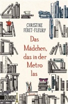 Christine Féret-Fleury - Das Mädchen, das in der Metro las