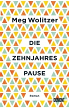 Meg Wolitzer - Die Zehnjahrespause