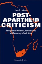 Ives S Loukson, Ives S. Loukson, Ives S Loukson, Ives S. Loukson - Post-Apartheid Criticism