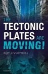 Roy Livermore, Roy (Associate Lecturer Livermore - Tectonic Plates Are Moving!