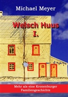 Michael Meyer - Welsch Huus - Teil I
