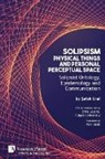 Safak Ural - Solipsism, Physical Things and Personal Perceptual Space