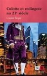Louise Royer, Royer- - Culotte et redingote au 21e siecle