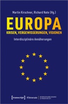 Marti Kirschner, Martin Kirschner, NATE, Nate, Richard Nate - Europa - Krisen, Vergewisserungen, Visionen