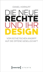 Daniel Hornuff - Die Neue Rechte und ihr Design