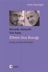 Riccardo Manzotti, Tim Parks - Zihnin Ucu Bucagi