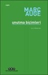 Marc Auge - Unutma Bicimleri