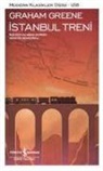 Graham Greene - Istanbul Treni