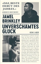 Jamel Brinkley - Unverschämtes Glück