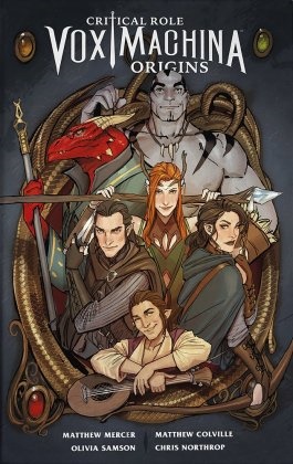 Matthew Colville, Matthe Mercer, Matthew Mercer, Olivia Samson - Critical Role: Vox Machina Origins I