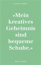 Mason Currey - Musenküsse. Die täglichen Rituale berühmter Künstlerinnen