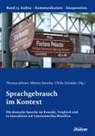 Monica Schröder Savedra, Monica Schröder Ulrike Johnen Thomas Savedra, Gabriele Berkenbusch, Katharina V Helmolt, Thomas Johnen, Thomas Johnen u a... - Sprachgebrauch im Kontext