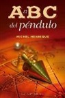 Michel Hennique - ABC del Pendulo, El