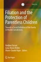 Lena-Maria Moller, Lena-Mari Möller, Lena-Maria Möller, Marie-Claude Najm, Nadjma Yassari - Filiation and the Protection of Parentless Children