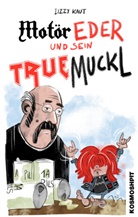 Ellis Kaut, Christopher Tauber, Christopher Tauber - Motör Eder und sein Truemuckl