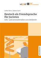 Lotha Bunn, Lothar Bunn, Gabriel Kacik - Deutsch als Fremdsprache für Juristen