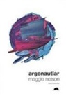 Maggie Nelson - Argonautlar