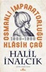 Halil inalcik - Osmanli Imparatorlugu Klasik Cag 1300 - 1600
