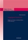 Mette Buchardt - Pedagogized Muslimness