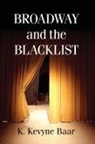 K. Kevyne Baar - Broadway and the Blacklist