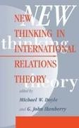 Doyle, Michael W Doyle, Michael W Ikenberry Doyle, G John Ikenberry, G. John Ikenberry, … - New Thinking in International Relations Theory