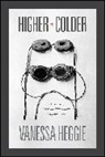 Vanessa Heggie, Heggie Vanessa - Higher and Colder