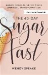 Asheritah Ciuciu, Wendy Speake, Wendy/ Ciuciu Speake - The 40-day Sugar Fast