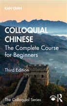 kan, Qian Kan, Qian (The Open University Kan, Kan (The Open University Qian - Colloquial Chinese