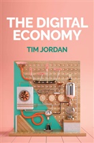 Jordan, Tim Jordan, Tim (Open University) Jordan - Digital Economy