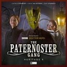 Roy Gill, Jonathan Morris, Paul Morris, Various - The Paternoster Gang: Heritage 1 (Audio book)