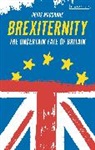 Denis MacShane - Brexiternity