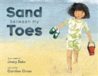 Caroline Cross, Jenny Duke, Jenny Duke - SAND BETWEEN MY TOES