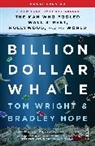 Bradley Hope, Tom Wright - Billion Dollar Whale