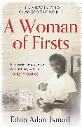Edna Adan Ismail - A Woman of Firsts