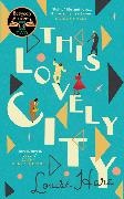 Louise Hare - This Lovely City